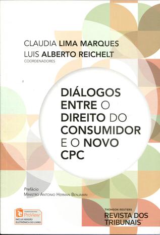 Diálogos Entre o Direito do Consumidor e o Novo CPC - Rt - revista dos tribunais Menor preço em Diálogos Entre o Direito do Consumidor e o Novo CPC - Rt - revista dos tribunais
