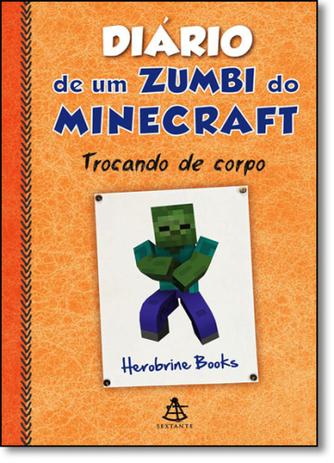 Diário de um Zumbi do Minecraft-Vol.4 :Trocando de Corpo - Sextante Menor preço em Diário de um Zumbi do Minecraft-Vol.4 :Trocando de Corpo - Sextante