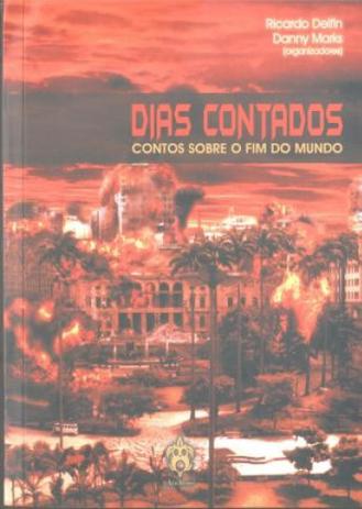 Dias Contados-Contos Sobre O Fim do Mundo - Andross é boa?