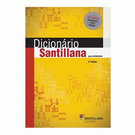 Dicionário Santillana da Língua Espanhola Para Estudantes Menor preço em Dicionário Santillana da Língua Espanhola Para Estudantes