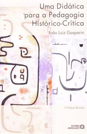 DIDATICA PARA A PEDAGOGIA HISTORICO-CRITICA - 5ª ED - Autores associados Menor preço em DIDATICA PARA A PEDAGOGIA HISTORICO-CRITICA - 5ª ED - Autores associados