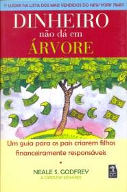 Dinheiro Não dá em Árvore - Jardim dos livros Menor preço em Dinheiro Não dá em Árvore - Jardim dos livros