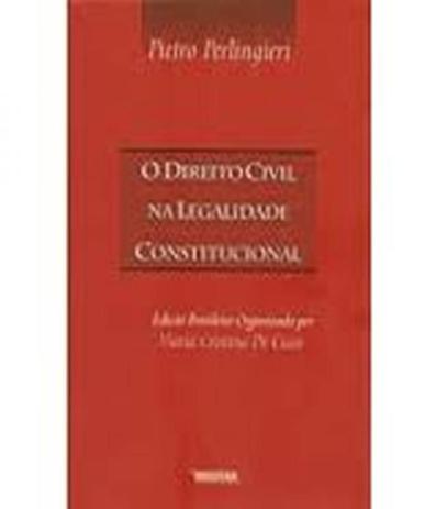 Direito Civil Na Legalidade Constitucional, O - Renovar Menor preço em Direito Civil Na Legalidade Constitucional, O - Renovar