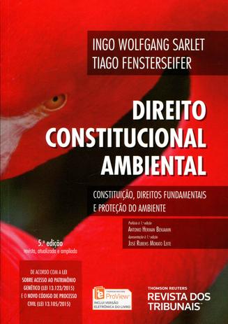 Direito Constitucional Ambiental - 5ª Ed. 2017 - Rt - revista dos tribunais Menor preço em Direito Constitucional Ambiental - 5ª Ed. 2017 - Rt - revista dos tribunais