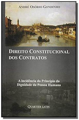 Direito constitucional dos contratos: a incidencia - Quartier latin Menor preço em Direito constitucional dos contratos: a incidencia - Quartier latin