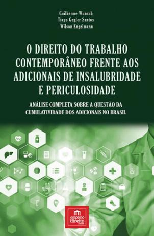 Direito do trabalho contemporaneo frente aos adicionais de insalubridade e periculosidade - Emporio do direito Menor preço em Direito do trabalho contemporaneo frente aos adicionais de insalubridade e periculosidade - Emporio do direito