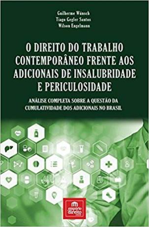 Direito Do Trabalho Contemporaneo Frente Aos Adicionais De Insalubridade E Periculosidade, O - Emporio do direito Menor preço em Direito Do Trabalho Contemporaneo Frente Aos Adicionais De Insalubridade E Periculosidade, O - Emporio do direito