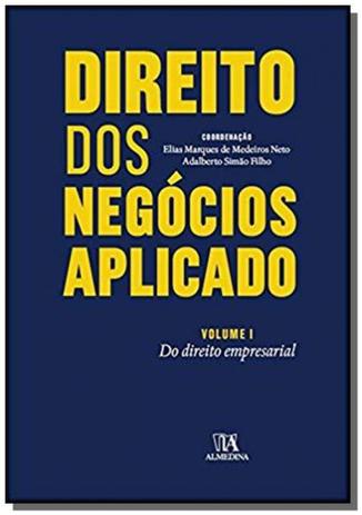 Direito dos negocios aplicado: do direito empresar - Almedina Menor preço em Direito dos negocios aplicado: do direito empresar - Almedina