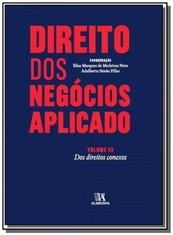 Direito dos negocios aplicado: dos direitos conexo - Almedina Menor preço em Direito dos negocios aplicado: dos direitos conexo - Almedina