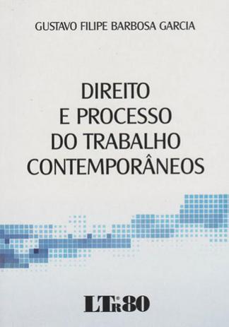 Direito e processo do trabalho contemporaneos - Ltr Menor preço em Direito e processo do trabalho contemporaneos - Ltr