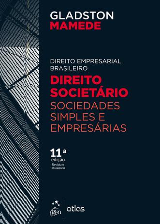 Direito Empresarial Brasileiro - Direito Societário - Sociedades Simples e Empresárias Menor preço em Direito Empresarial Brasileiro - Direito Societário - Sociedades Simples e Empresárias