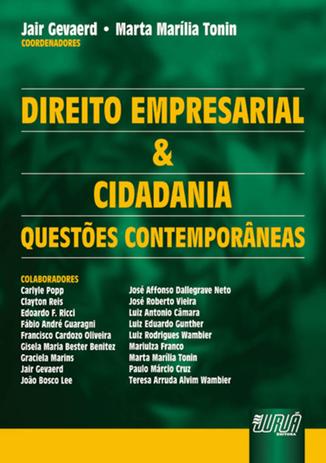 Direito Empresarial e Cidadania - Questões Contemporâneas - Juruá Menor preço em Direito Empresarial e Cidadania - Questões Contemporâneas - Juruá