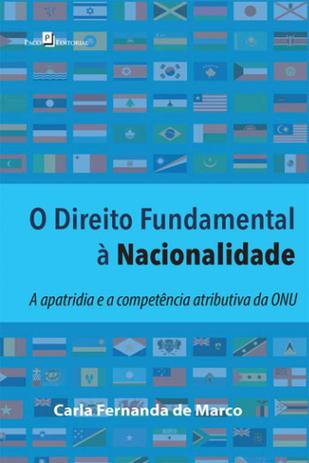 Direito fundamental a nacionalidade, o - Paco editorial Menor preço em Direito fundamental a nacionalidade, o - Paco editorial