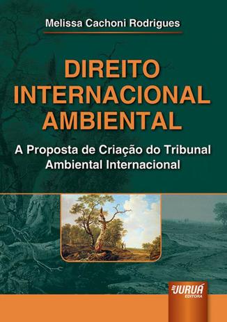 Direito Internacional Ambiental - Juruá Menor preço em Direito Internacional Ambiental - Juruá