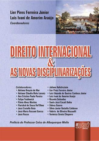 Direito Internacional As Novas Disciplinarizações - Juruá Menor preço em Direito Internacional As Novas Disciplinarizações - Juruá