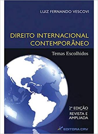 Direito Internacional Contemporâneo: Temas Escolhidos - Crv Menor preço em Direito Internacional Contemporâneo: Temas Escolhidos - Crv