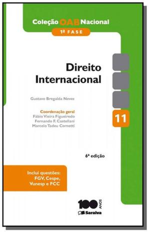 Direito internacional - vol.11 - colecao oab nacio - Saraiva Menor preço em Direito internacional - vol.11 - colecao oab nacio - Saraiva