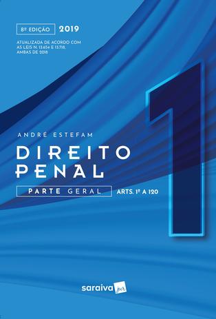 Direito penal 1 : Parte geral : Artigos 1 ao 120 - 8ª edição de 2018 Menor preço em Direito penal 1 : Parte geral : Artigos 1 ao 120 - 8ª edição de 2018