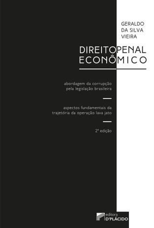 Direito penal econômico - 2ª Edição - Editora dplacido Menor preço em Direito penal econômico - 2ª Edição - Editora dplacido