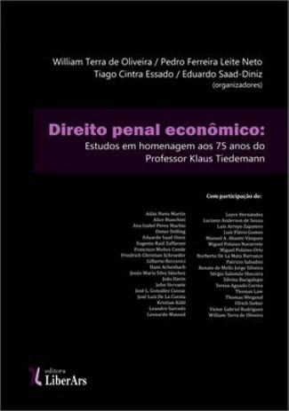 Direito penal econômico estudos em homenagem aos 75 anos do professor klaus tiedemann - Editora liber ars Menor preço em Direito penal econômico estudos em homenagem aos 75 anos do professor klaus tiedemann - Editora liber ars