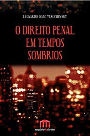 Direito penal em tempos sombrios, o - vol. 2 - Emporio do direito Menor preço em Direito penal em tempos sombrios, o - vol. 2 - Emporio do direito
