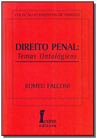 Direito penal temas ontologicos col elementos d - Icone Menor preço em Direito penal temas ontologicos col elementos d - Icone