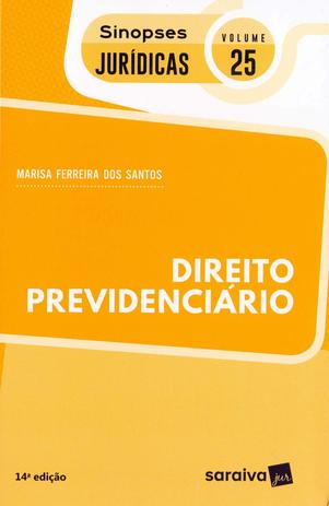 Direito Previdenciário - Coleção Sinopses Jurídicas - Volume 25 - 14ª Edição (2019) - Saraiva Menor preço em Direito Previdenciário - Coleção Sinopses Jurídicas - Volume 25 - 14ª Edição (2019) - Saraiva