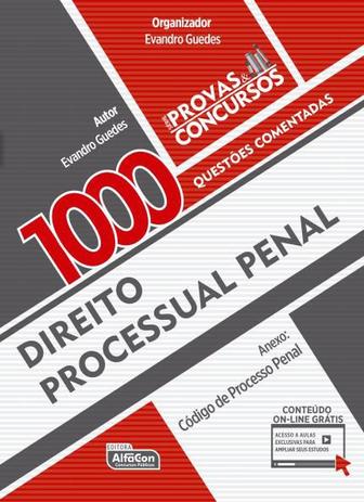 Direito Processual Penal - 1000 Questões Comentadas - Série Provas e Concursos - Alfacon Menor preço em Direito Processual Penal - 1000 Questões Comentadas - Série Provas e Concursos - Alfacon
