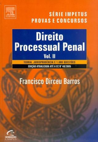 Direito processual penal vol. 2 - teoria, jurisprudencia e 1.000 questoes - Campus tecnico (elsevier) Menor preço em Direito processual penal vol. 2 - teoria, jurisprudencia e 1.000 questoes - Campus tecnico (elsevier)