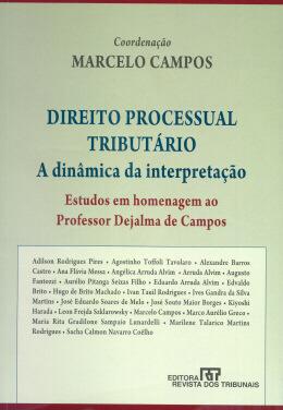 Direito processual tributario - a dinamica da interpretacao - Revista dos tribunais Menor preço em Direito processual tributario - a dinamica da interpretacao - Revista dos tribunais