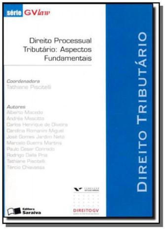Direito processual tributario: aspectos fundamenta - Saraiva Menor preço em Direito processual tributario: aspectos fundamenta - Saraiva