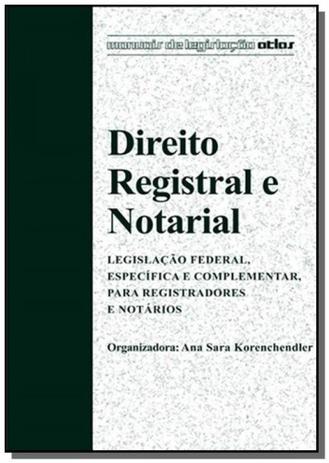 Direito registral e notarial: legislacao federal, - Atlas Menor preço em Direito registral e notarial: legislacao federal, - Atlas
