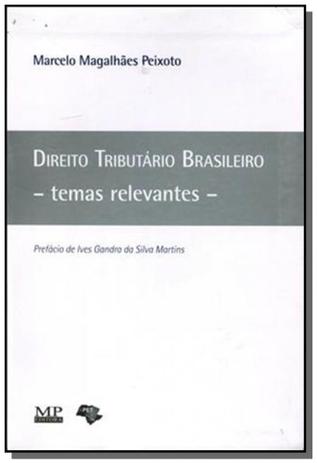 Direito tributario brasileiro: temas relevantes - Mp editora Menor preço em Direito tributario brasileiro: temas relevantes - Mp editora