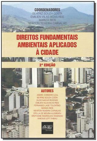 Direitos Fundamentais Ambientais Aplicados à Cidade - Del rey livraria e editora Menor preço em Direitos Fundamentais Ambientais Aplicados à Cidade - Del rey livraria e editora