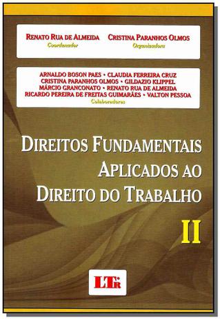 Direitos Fundamentais Aplicados ao Direito do Trabalho - Vol.2 - Ltr Menor preço em Direitos Fundamentais Aplicados ao Direito do Trabalho - Vol.2 - Ltr