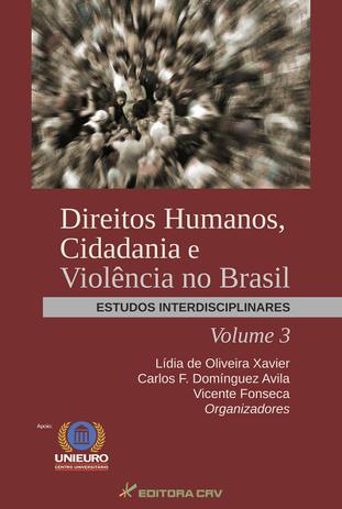 Direitos Humanos, Cidadania e Violência no Brasil - Volume III - Crv Menor preço em Direitos Humanos, Cidadania e Violência no Brasil - Volume III - Crv