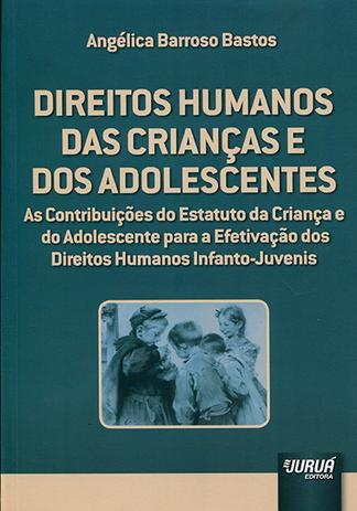 Direitos Humanos das Crianças e dos Adolescentes - Juruá Menor preço em Direitos Humanos das Crianças e dos Adolescentes - Juruá