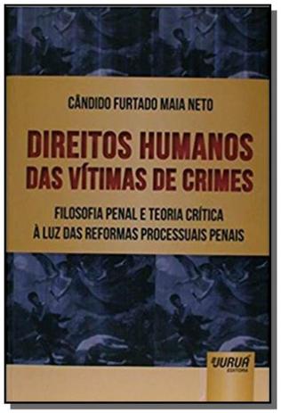 Direitos humanos das vitimas de crimes filosofia p - Jurua Menor preço em Direitos humanos das vitimas de crimes filosofia p - Jurua