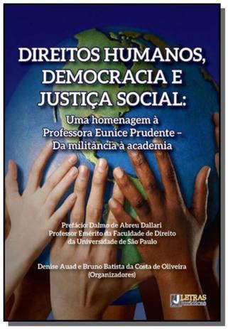 Direitos humanos, democracia e justica social: uma - Letras juridicas Menor preço em Direitos humanos, democracia e justica social: uma - Letras juridicas