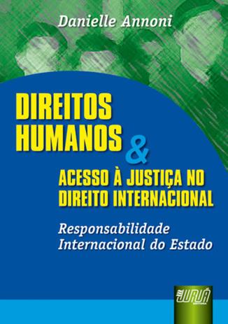 Direitos Humanos e Acesso à Justiça no Direito Internacional - Juruá Menor preço em Direitos Humanos e Acesso à Justiça no Direito Internacional - Juruá