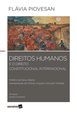 Direitos Humanos e o Direito Constitucional Internacional - 18ª Edição (2018) - Saraiva Menor preço em Direitos Humanos e o Direito Constitucional Internacional - 18ª Edição (2018) - Saraiva