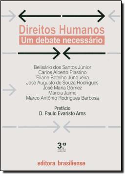 Direitos humanos vol 1 - um debate necessario - Brasiliense Menor preço em Direitos humanos vol 1 - um debate necessario - Brasiliense
