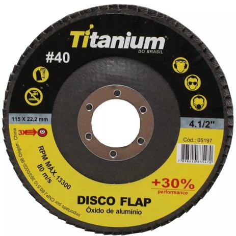 Disco Flap de Óxido de Alumínio de 4.1/2 Pol. Grão 40 Caixa com 20 Peças TITANIUM-05197 Menor preço em Disco Flap de Óxido de Alumínio de 4.1/2 Pol. Grão 40 Caixa com 20 Peças TITANIUM-05197