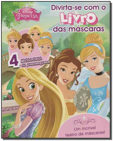 Disney Princesa - Divirta-se Com o Livro das Máscaras - Dcl Menor preço em Disney Princesa - Divirta-se Com o Livro das Máscaras - Dcl