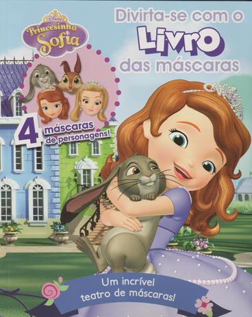 Disney Princesinha Sofia - Livro das Mascaras - Dcl Menor preço em Disney Princesinha Sofia - Livro das Mascaras - Dcl