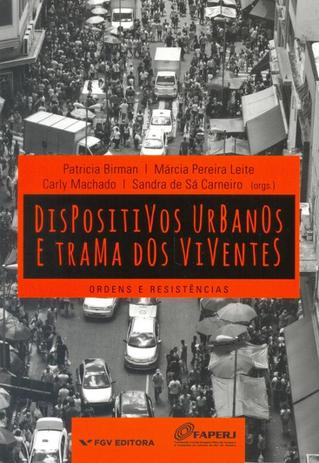 Dispositivos urbanos e trama do viventes - Fgv editora Menor preço em Dispositivos urbanos e trama do viventes - Fgv editora