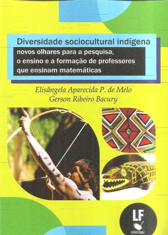 Diversidade Sociocultural Indígena. Novos Olhares Para a Pesquisa, o Ensino e a Formação - Livraria da física Menor preço em Diversidade Sociocultural Indígena. Novos Olhares Para a Pesquisa, o Ensino e a Formação - Livraria da física