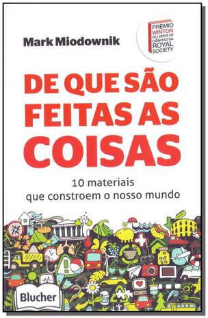 Do Que São Feitas as Coisas - Blucher Menor preço em Do Que São Feitas as Coisas - Blucher