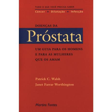 Doenças da próstata: um guia para os homens e para as mulheres que os amam - Walsh, patrick c. / worthington, janet f. Menor preço em Doenças da próstata: um guia para os homens e para as mulheres que os amam - Walsh, patrick c. / worthington, janet f.
