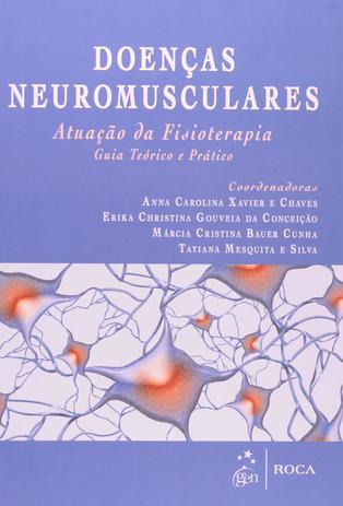 Doenças Neuromusculares - Atuação de Fisioterapia - Guia Teórico e Prático Menor preço em Doenças Neuromusculares - Atuação de Fisioterapia - Guia Teórico e Prático